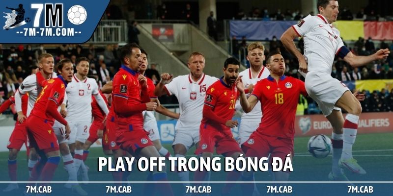 Play off trong bóng đá
